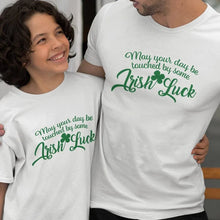 May Your Day Be Touched by Some Irish Luck Dad and Child Organic Cotton T-Shirts family Set (Set of 2) - Create Marketplace