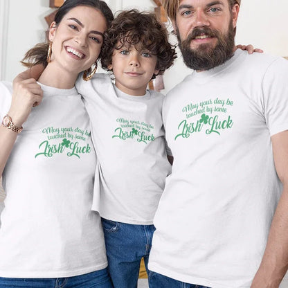 May Your Day Be Touched by Some Irish Luck Matching Organic Cotton T-Shirts Family Set (Set of 3) - Create Marketplace
