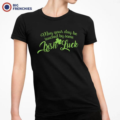May Your Day Be Touched by Some Irish Luck Women's Organic Cotton Tee - Create Marketplace
