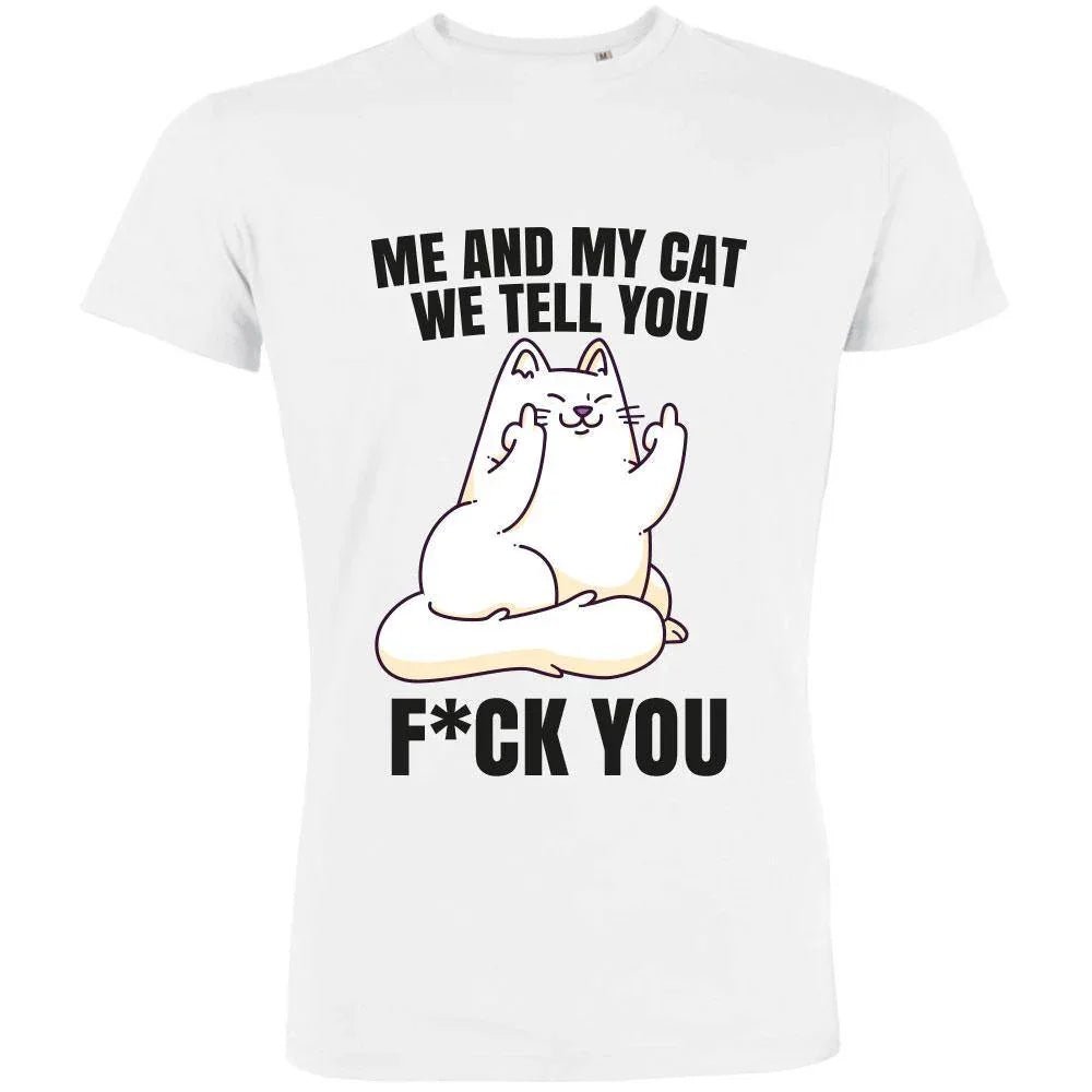 Me And My Cat We Tell You F You Men's Organic Tee - Create Marketplace