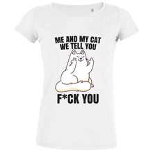 Me And My Cat We Tell You F You Women's Organic Tee - Create Marketplace