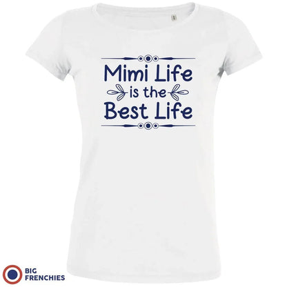 Mimi Life Is The Best life Women's Organic Cotton Tee - Create Marketplace