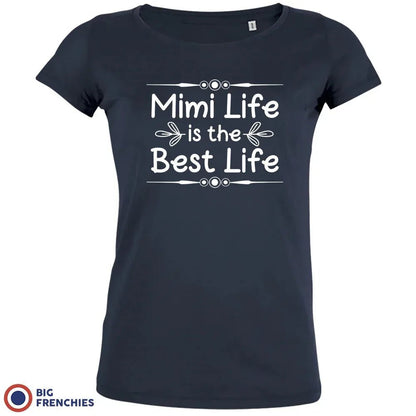 Mimi Life Is The Best life Women's Organic Cotton Tee - Create Marketplace