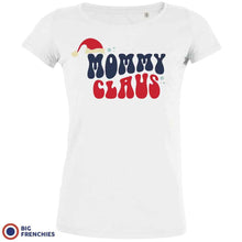 Mommy Claus Christmas Women's Organic Tee - Create Marketplace
