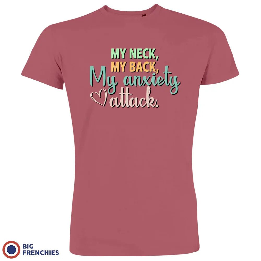 My Neck My Back My Anxiety Attack Men's Organic Cotton Tee - Create Marketplace