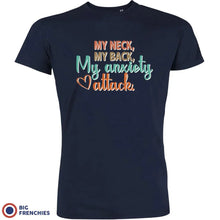 My Neck My Back My Anxiety Attack Men's Organic Cotton Tee - Create Marketplace