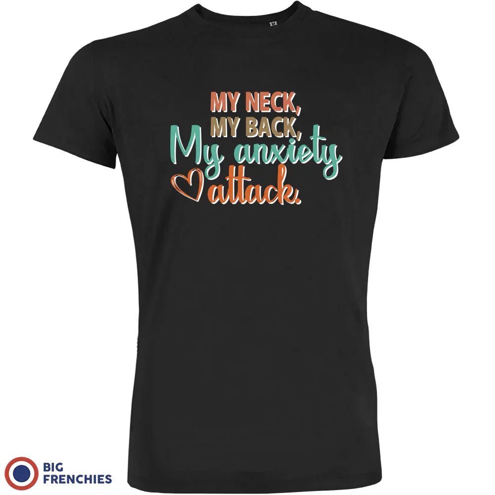 My Neck My Back My Anxiety Attack Men's Organic Cotton Tee - Create Marketplace