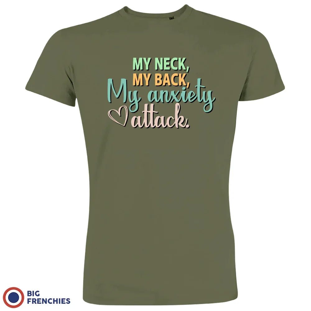 My Neck My Back My Anxiety Attack Men's Organic Cotton Tee - Create Marketplace