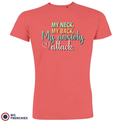 My Neck My Back My Anxiety Attack Men's Organic Cotton Tee - Create Marketplace
