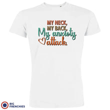 My Neck My Back My Anxiety Attack Men's Organic Cotton Tee - Create Marketplace