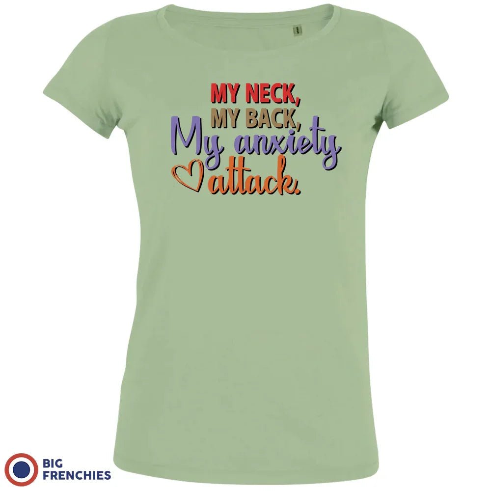 My Neck My Back My Anxiety Attack Women's Organic Cotton Tee - Create Marketplace