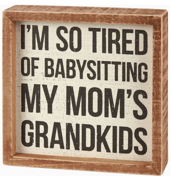 My Mom's Grandkids Box Sign