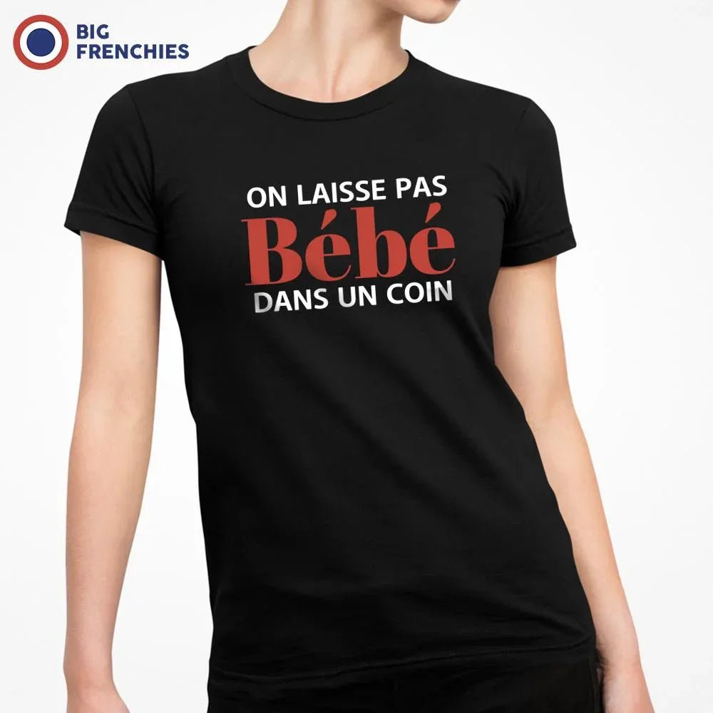 On Ne Laisse Pas Bébé Dans Un Coin Women's Organic Cotton Tee - Create Marketplace