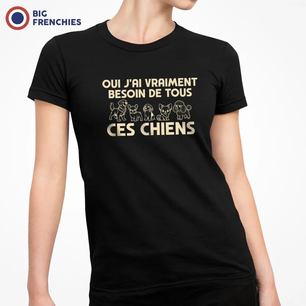 Oui J'ai Vraiment Besoin De Tous Ces Chiens Women's Organic Cotton Tee - Create Marketplace