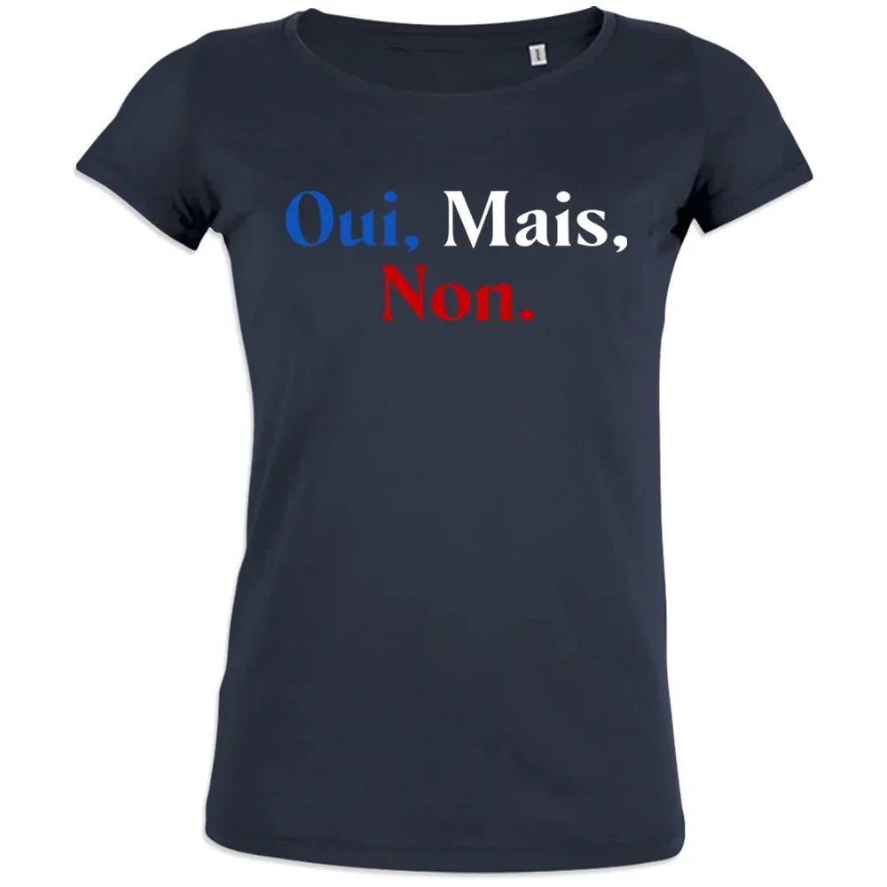 Oui Mais Non Women's Organic Cotton Tee - Create Marketplace