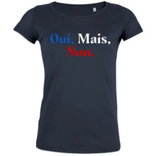 Oui Mais Non Women's Organic Cotton Tee - Create Marketplace