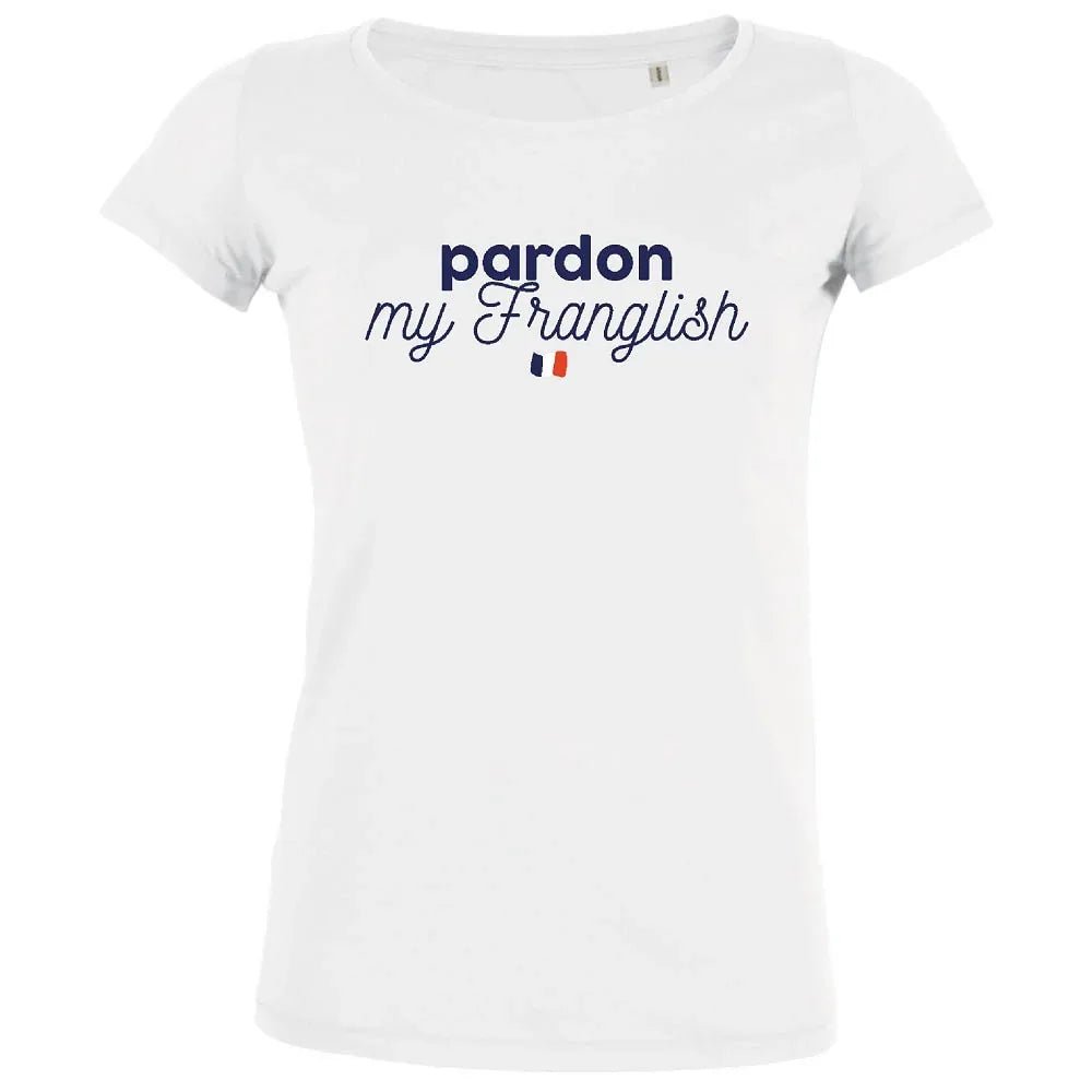 Pardon My Franglish Women's Organic Tee - Create Marketplace
