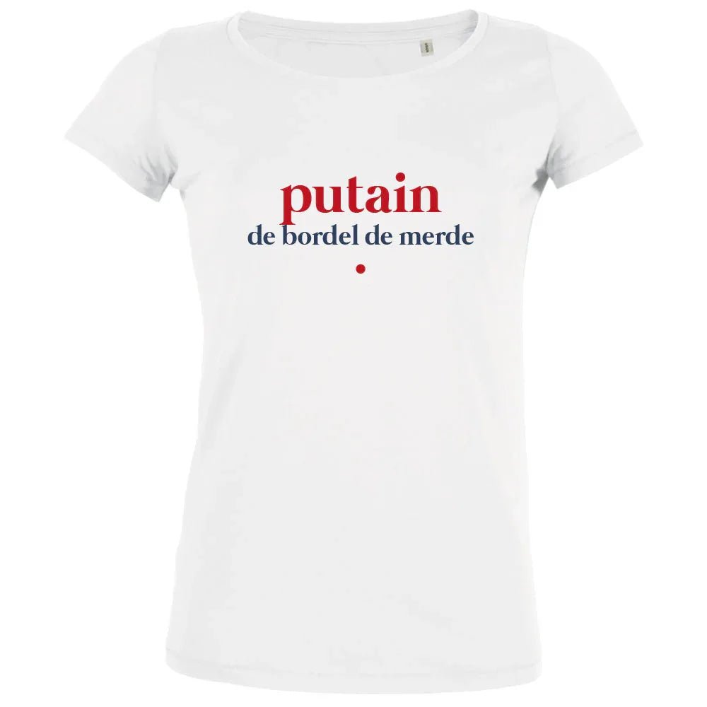 Putain De Bordel De Merde Women's Organic Tee - Create Marketplace