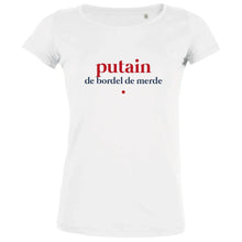 Putain De Bordel De Merde Women's Organic Tee - Create Marketplace