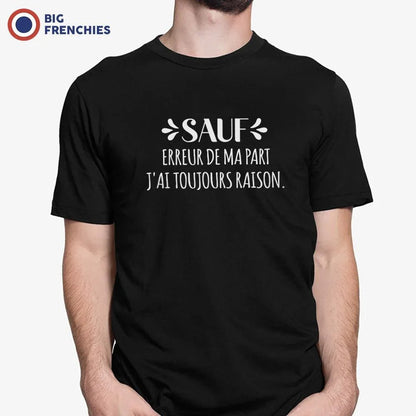 Sauf Erreur De Ma Part J'ai Toujours Raison Men's Organic Cotton Tee - Create Marketplace