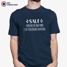 Sauf Erreur De Ma Part J'ai Toujours Raison Men's Organic Cotton Tee - Create Marketplace