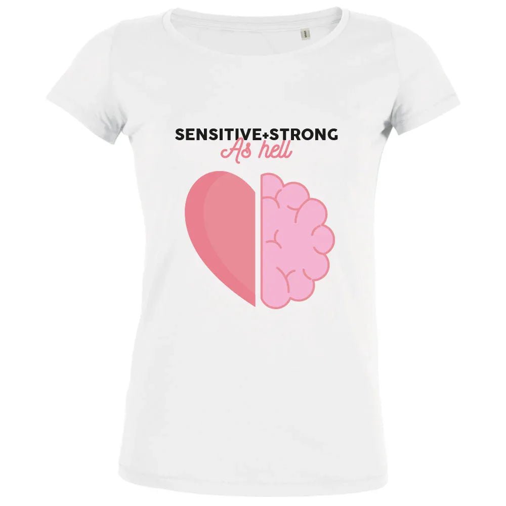 Sensitive+Strong As Hell Women's Organic Tee - Create Marketplace