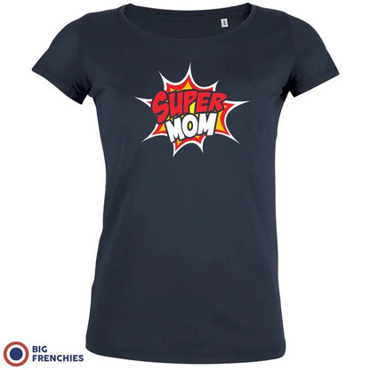 Super Mom Women's Organic Cotton Tee - Create Marketplace