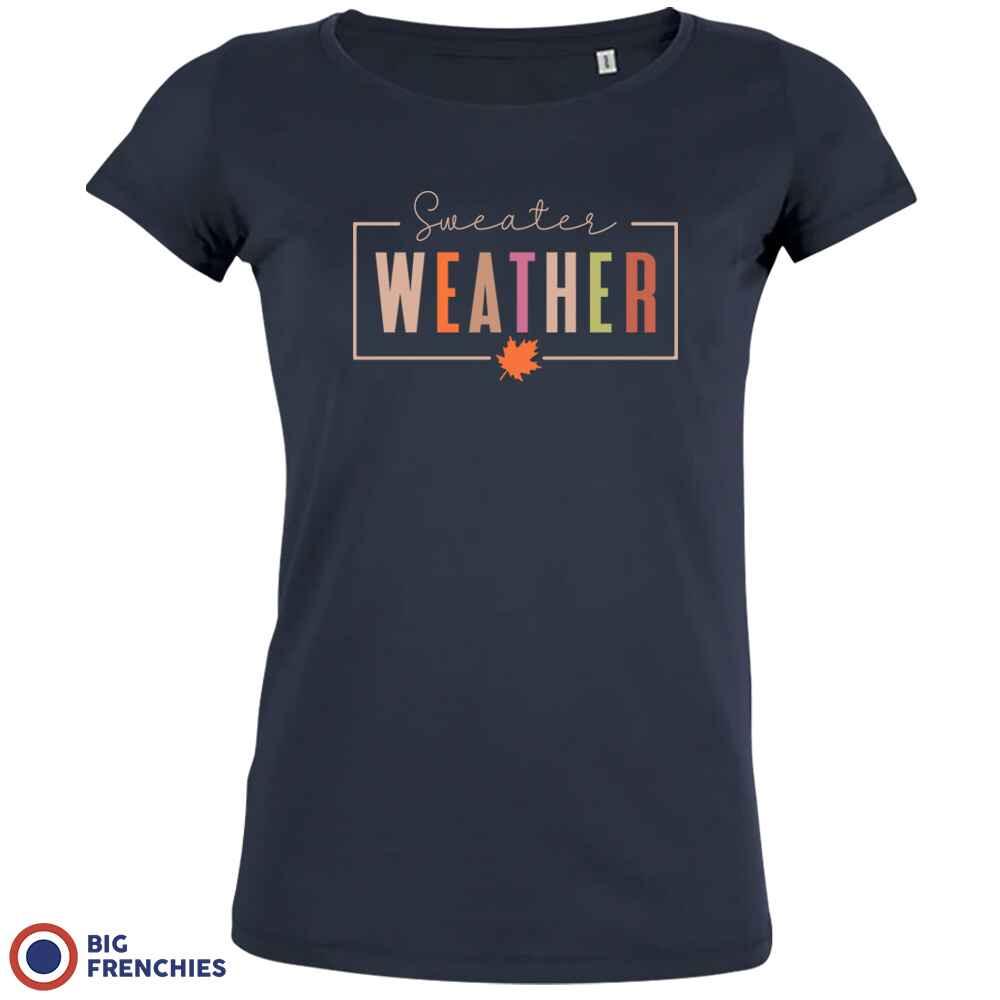 Sweater Weather Women's Organic Cotton Tee - Create Marketplace