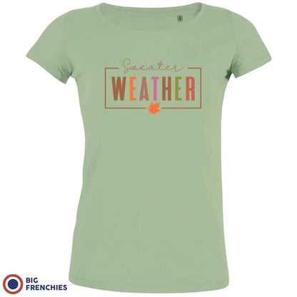 Sweater Weather Women's Organic Cotton Tee - Create Marketplace