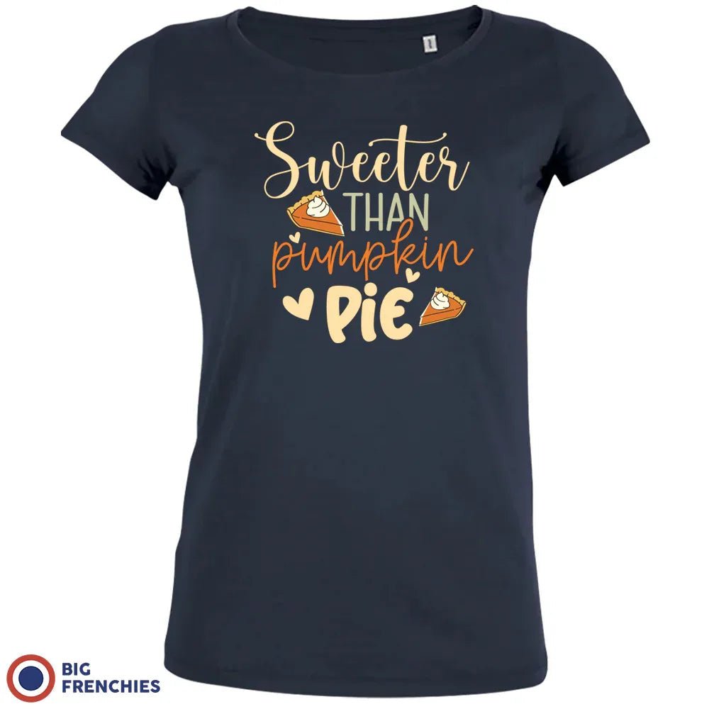 Sweeter Than Pumpkin Pie Women's Organic Cotton Tee - Create Marketplace