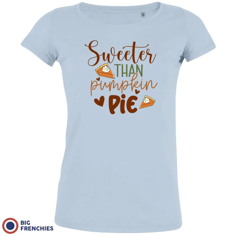 Sweeter Than Pumpkin Pie Women's Organic Cotton Tee - Create Marketplace