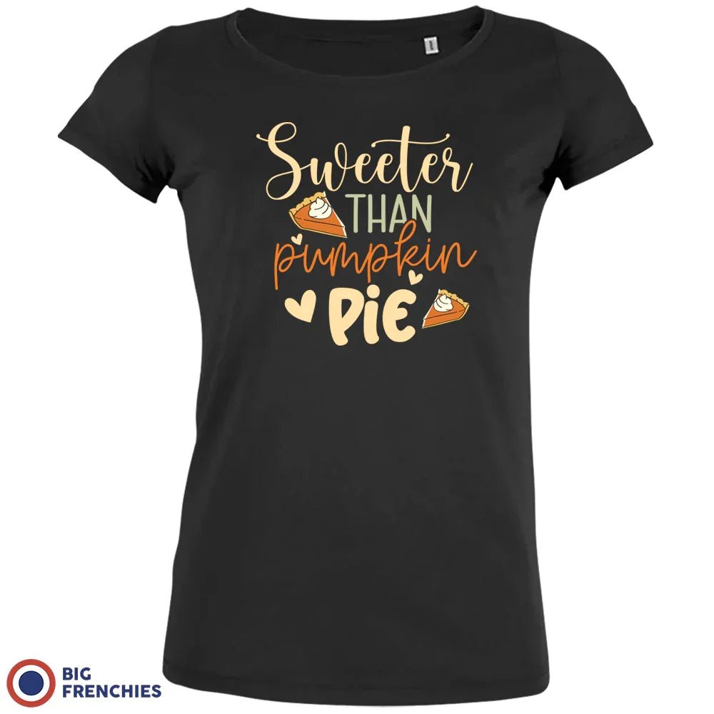 Sweeter Than Pumpkin Pie Women's Organic Cotton Tee - Create Marketplace