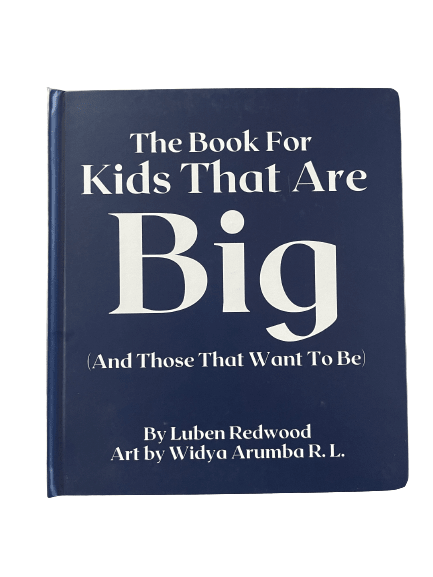 The Book For Kids That Are Big (And Those That Want To Be) - Create Marketplace