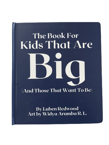The Book For Kids That Are Big (And Those That Want To Be) - Create Marketplace