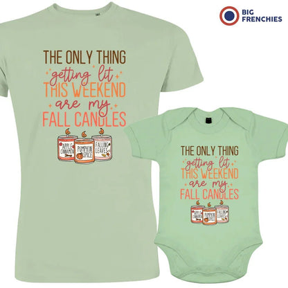 The Only Thing Getting Lit This Weekend Are My Fall Candles Dad and Child Organic Cotton family Set (Set of 2) - Create Marketplace