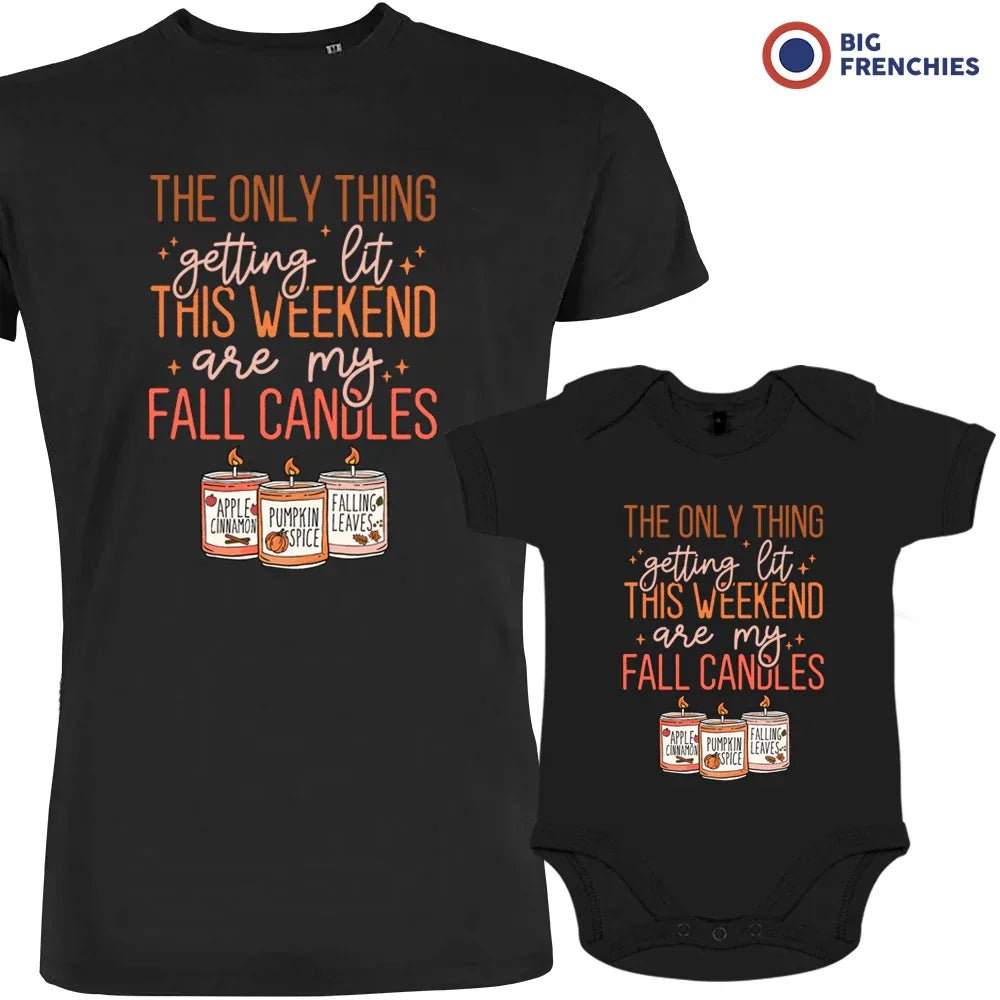 The Only Thing Getting Lit This Weekend Are My Fall Candles Dad and Child Organic Cotton family Set (Set of 2) - Create Marketplace