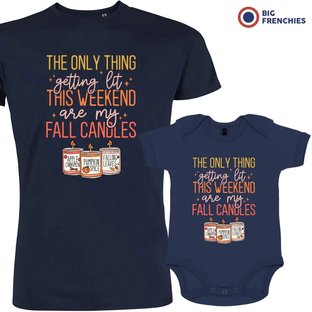 The Only Thing Getting Lit This Weekend Are My Fall Candles Dad and Child Organic Cotton family Set (Set of 2) - Create Marketplace