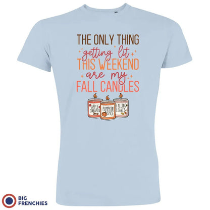 The Only Thing Getting Lit This Weekend Are My Fall Candles Men's Organic Cotton Tee - Create Marketplace