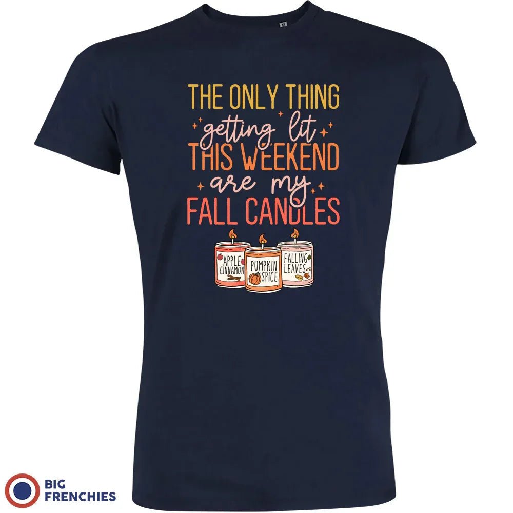 The Only Thing Getting Lit This Weekend Are My Fall Candles Men's Organic Cotton Tee - Create Marketplace