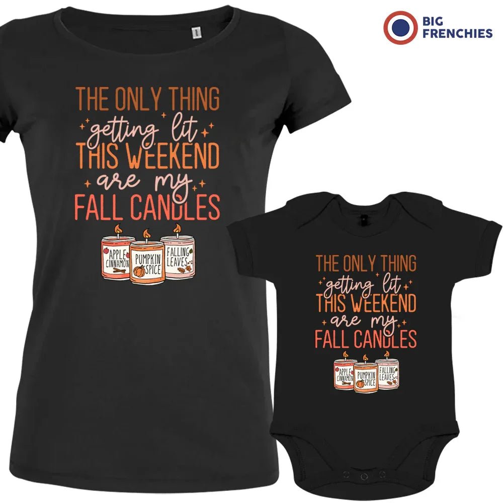 The Only Thing Getting Lit This Weekend Are My Fall Candles Mom and Child Organic Cotton family Set (Set of 2) - Create Marketplace