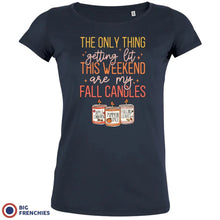 The Only Thing Getting Lit This Weekend Are My Fall Candles Women's Organic Cotton Tee - Create Marketplace