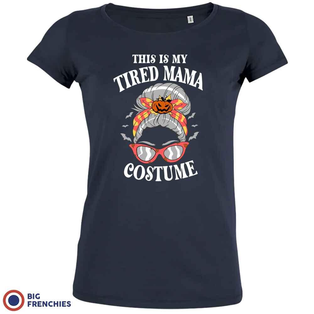 This is My Tired Mama Costume Halloween Women's Organic Cotton Tee - Create Marketplace