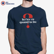 Tu T'es Vu Quand Ta Bu? Men's Organic Cotton Tee - Create Marketplace