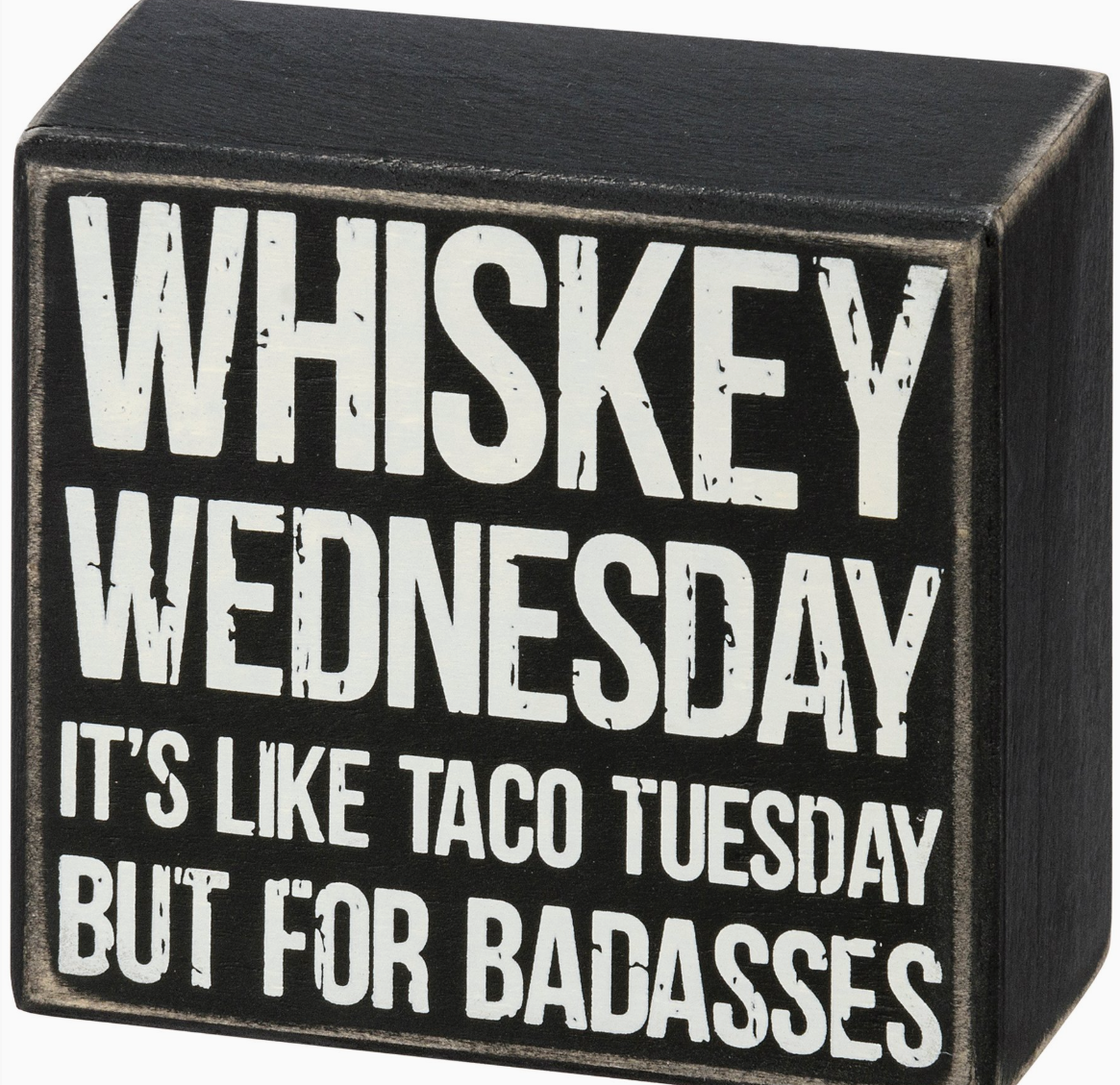 Whiskey Wednesday Box Sign