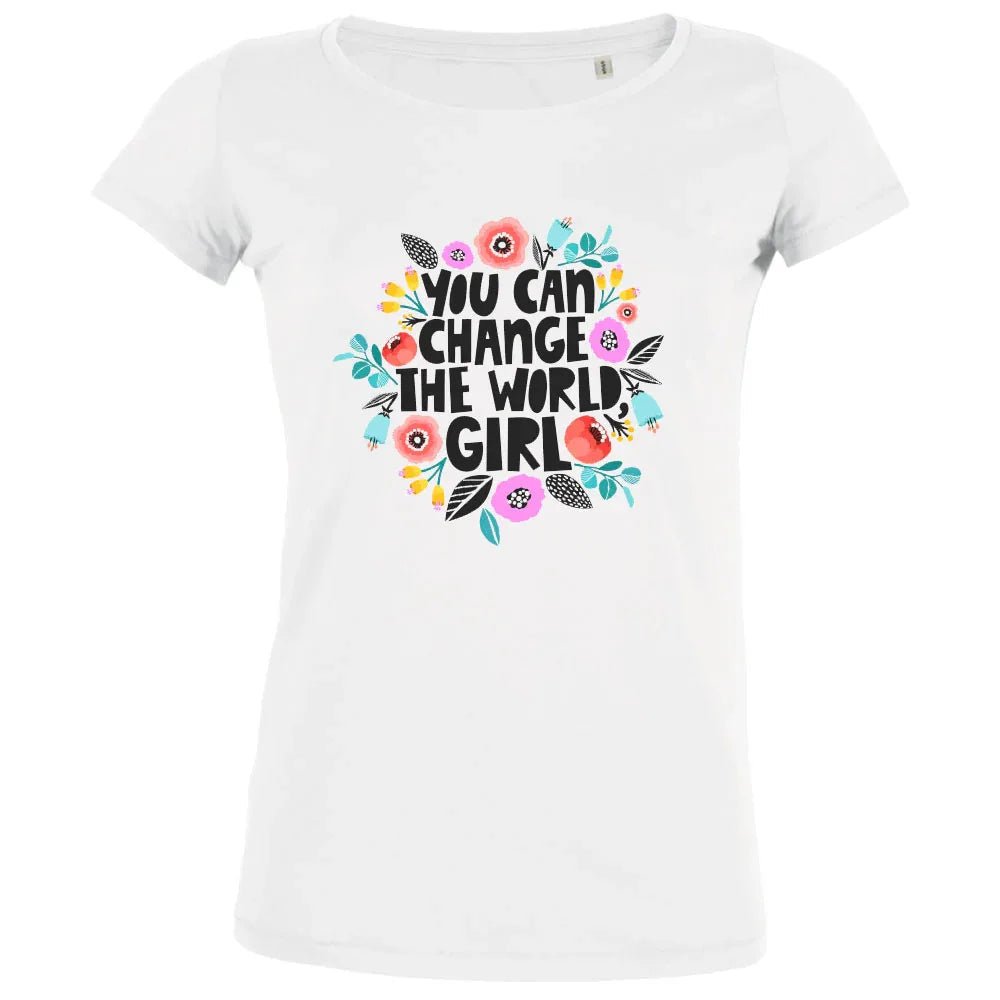 You Can Change The World Girl Women's Organic Tee - Create Marketplace